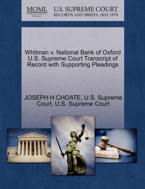 Whitman V. National Bank of Oxford U.S. Supreme Court Transcript of Record with Supporting Pleadings, Paperback / softback Book