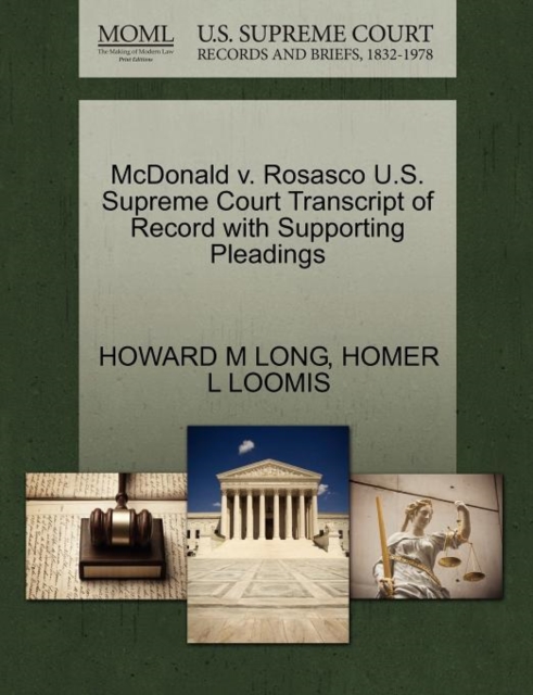 McDonald V. Rosasco U.S. Supreme Court Transcript of Record with Supporting Pleadings, Paperback / softback Book