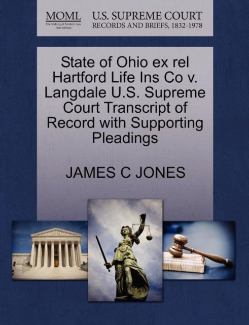 State of Ohio Ex Rel Hartford Life Ins Co V. Langdale U.S. Supreme Court Transcript of Record with Supporting Pleadings, Paperback / softback Book