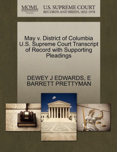 May V. District of Columbia U.S. Supreme Court Transcript of Record with Supporting Pleadings, Paperback / softback Book