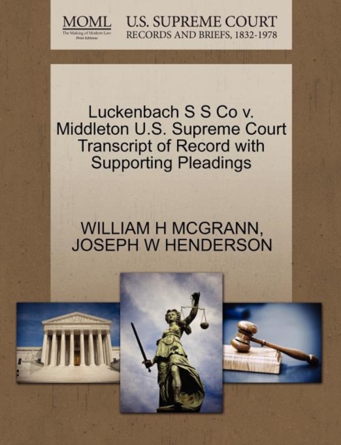 Luckenbach S S Co V. Middleton U.S. Supreme Court Transcript of Record with Supporting Pleadings, Paperback / softback Book
