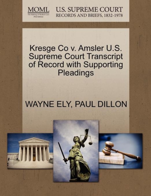 Kresge Co V. Amsler U.S. Supreme Court Transcript of Record with Supporting Pleadings, Paperback / softback Book