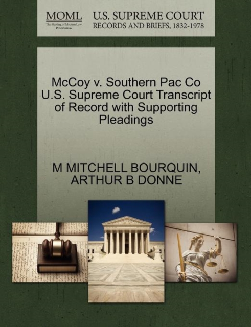 McCoy V. Southern Pac Co U.S. Supreme Court Transcript of Record with Supporting Pleadings, Paperback / softback Book