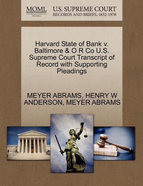 Harvard State of Bank V. Baltimore & O R Co U.S. Supreme Court Transcript of Record with Supporting Pleadings, Paperback / softback Book