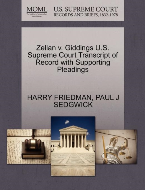 Zellan V. Giddings U.S. Supreme Court Transcript of Record with Supporting Pleadings, Paperback / softback Book