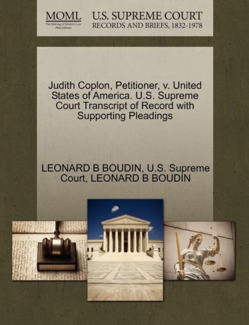 Judith Coplon, Petitioner, V. United States of America. U.S. Supreme Court Transcript of Record with Supporting Pleadings, Paperback / softback Book