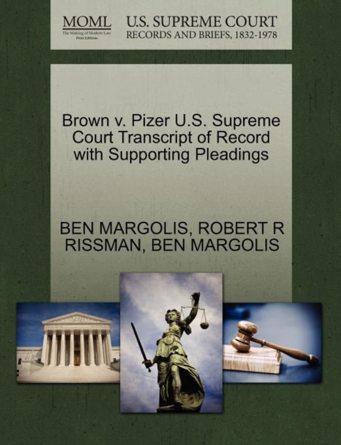 Brown V. Pizer U.S. Supreme Court Transcript of Record with Supporting Pleadings, Paperback / softback Book