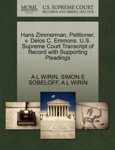 Hans Zimmerman, Petitioner, V. Delos C. Emmons. U.S. Supreme Court Transcript of Record with Supporting Pleadings, Paperback / softback Book