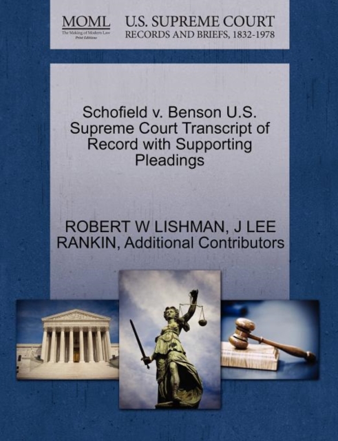 Schofield V. Benson U.S. Supreme Court Transcript of Record with Supporting Pleadings, Paperback / softback Book