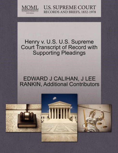 Henry V. U.S. U.S. Supreme Court Transcript of Record with Supporting Pleadings, Paperback / softback Book
