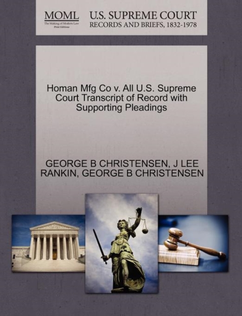 Homan Mfg Co V. All U.S. Supreme Court Transcript of Record with Supporting Pleadings, Paperback / softback Book