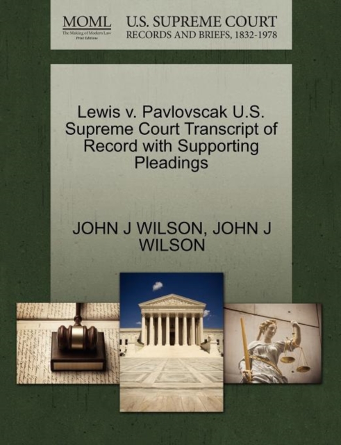 Lewis V. Pavlovscak U.S. Supreme Court Transcript of Record with Supporting Pleadings, Paperback / softback Book