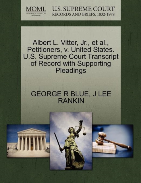 Albert L. Vitter, JR., et al., Petitioners, V. United States. U.S. Supreme Court Transcript of Record with Supporting Pleadings, Paperback / softback Book
