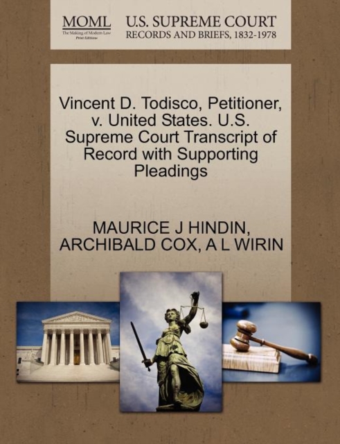 Vincent D. Todisco, Petitioner, V. United States. U.S. Supreme Court Transcript of Record with Supporting Pleadings, Paperback / softback Book
