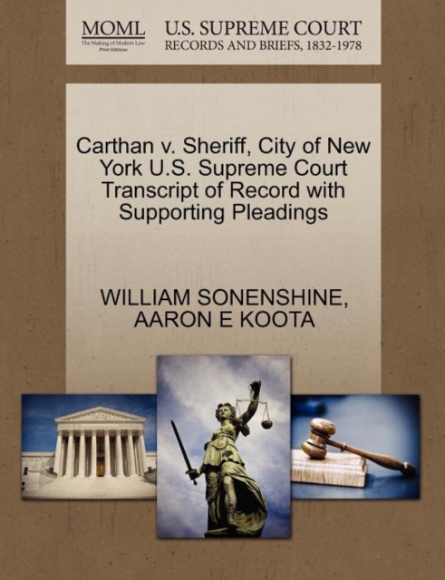 Carthan V. Sheriff, City of New York U.S. Supreme Court Transcript of Record with Supporting Pleadings, Paperback / softback Book