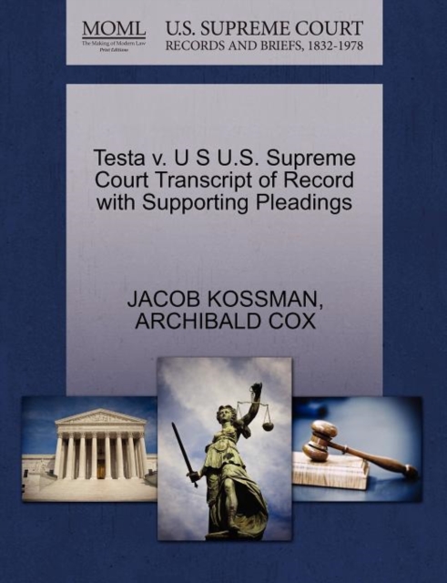 Testa V. U S U.S. Supreme Court Transcript of Record with Supporting Pleadings, Paperback / softback Book