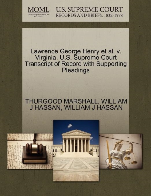 Lawrence George Henry et al. V. Virginia. U.S. Supreme Court Transcript of Record with Supporting Pleadings, Paperback / softback Book