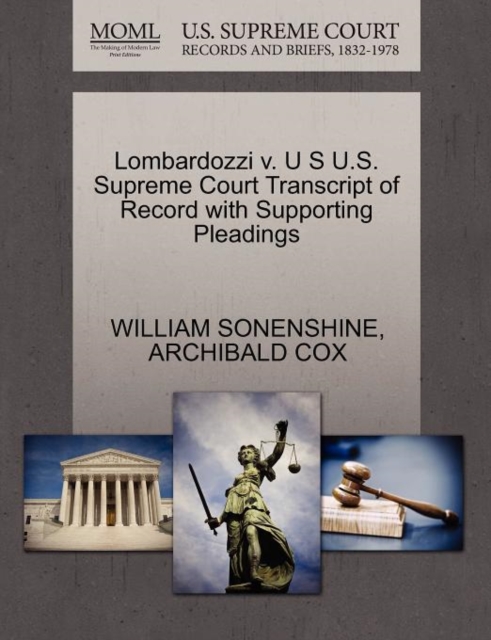 Lombardozzi V. U S U.S. Supreme Court Transcript of Record with Supporting Pleadings, Paperback / softback Book