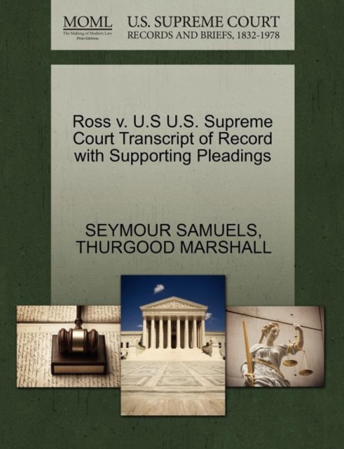 Ross V. U.S U.S. Supreme Court Transcript of Record with Supporting Pleadings, Paperback / softback Book