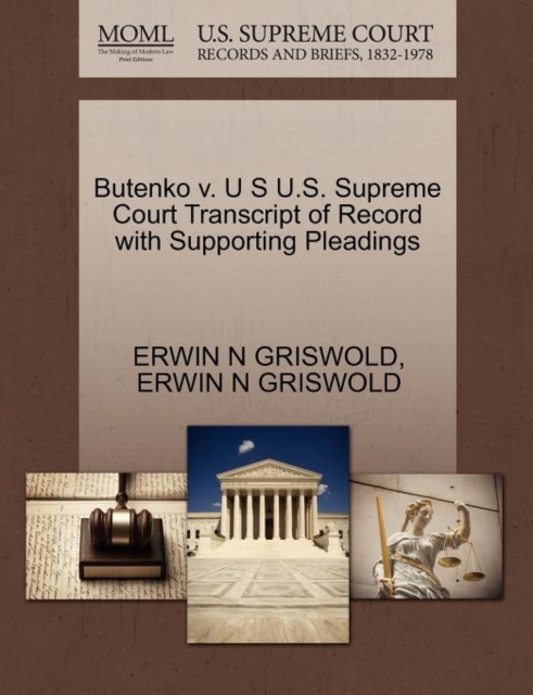 Butenko V. U S U.S. Supreme Court Transcript of Record with Supporting Pleadings, Paperback / softback Book