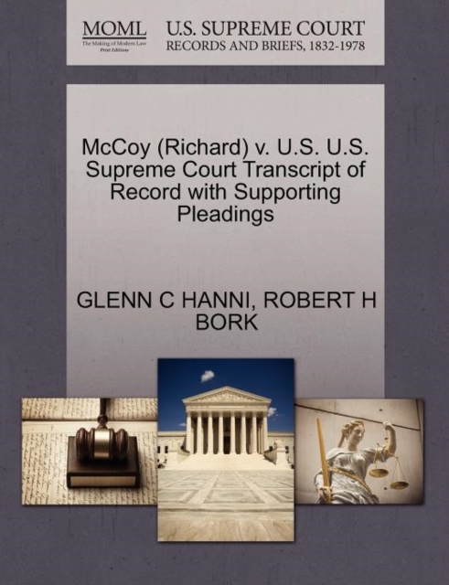 McCoy (Richard) V. U.S. U.S. Supreme Court Transcript of Record with Supporting Pleadings, Paperback / softback Book