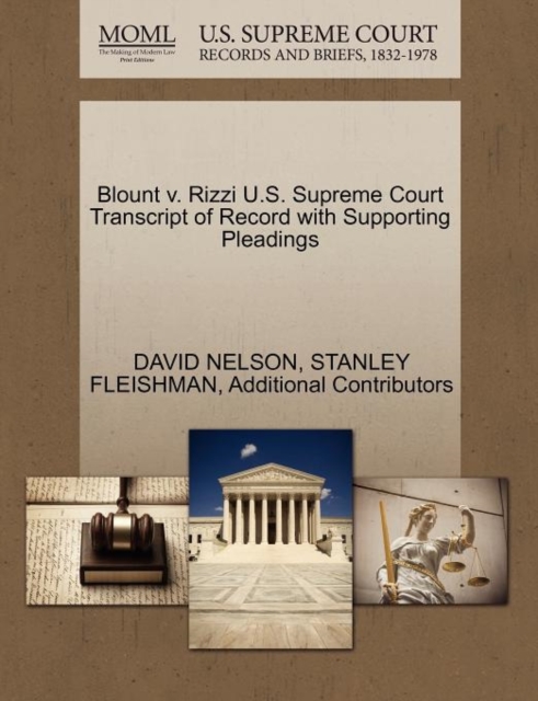 Blount V. Rizzi U.S. Supreme Court Transcript of Record with Supporting Pleadings, Paperback / softback Book