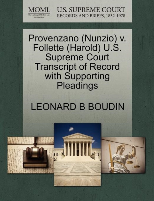 Provenzano (Nunzio) V. Follette (Harold) U.S. Supreme Court Transcript of Record with Supporting Pleadings, Paperback / softback Book