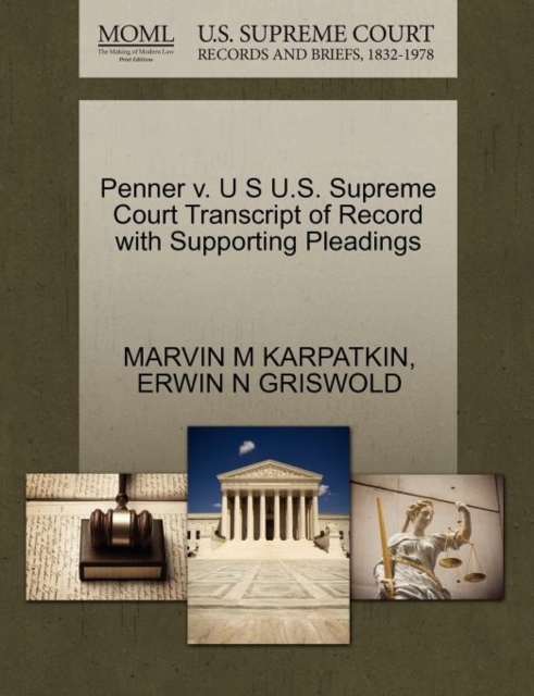 Penner V. U S U.S. Supreme Court Transcript of Record with Supporting Pleadings, Paperback / softback Book