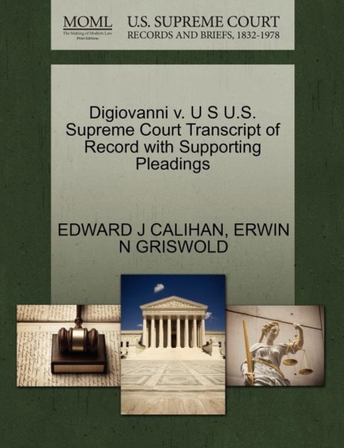 Digiovanni V. U S U.S. Supreme Court Transcript of Record with Supporting Pleadings, Paperback / softback Book