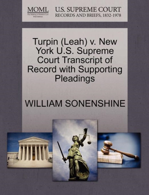 Turpin (Leah) V. New York U.S. Supreme Court Transcript of Record with Supporting Pleadings, Paperback / softback Book