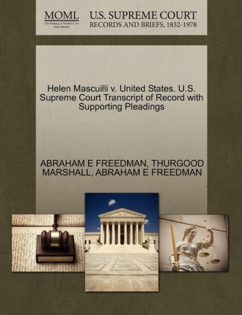 Helen Mascuilli V. United States. U.S. Supreme Court Transcript of Record with Supporting Pleadings, Paperback / softback Book