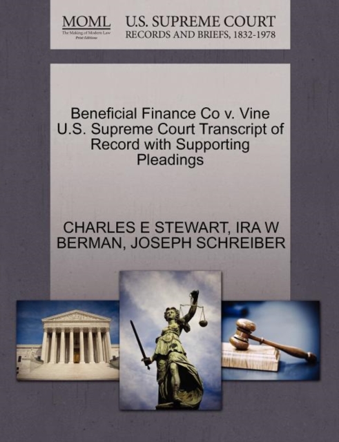 Beneficial Finance Co V. Vine U.S. Supreme Court Transcript of Record with Supporting Pleadings, Paperback / softback Book