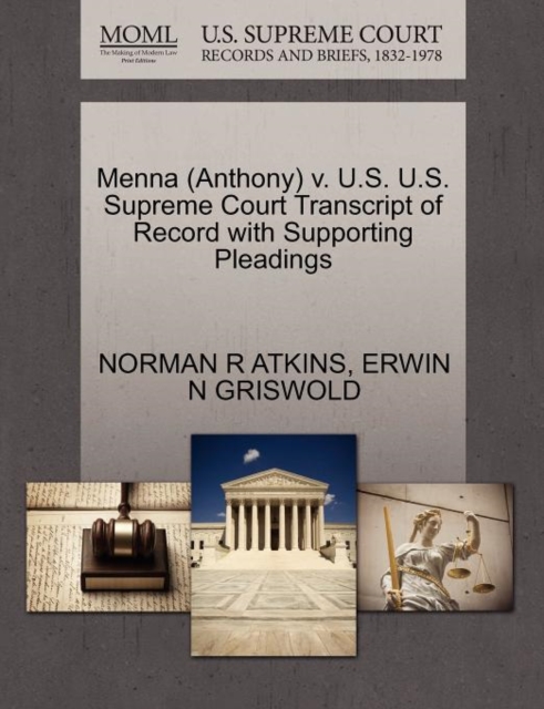 Menna (Anthony) V. U.S. U.S. Supreme Court Transcript of Record with Supporting Pleadings, Paperback / softback Book