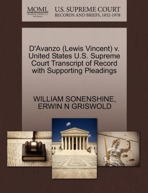 D'Avanzo (Lewis Vincent) V. United States U.S. Supreme Court Transcript of Record with Supporting Pleadings, Paperback / softback Book