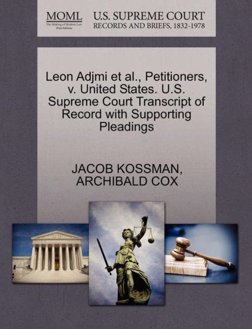 Leon Adjmi et al., Petitioners, V. United States. U.S. Supreme Court Transcript of Record with Supporting Pleadings, Paperback / softback Book