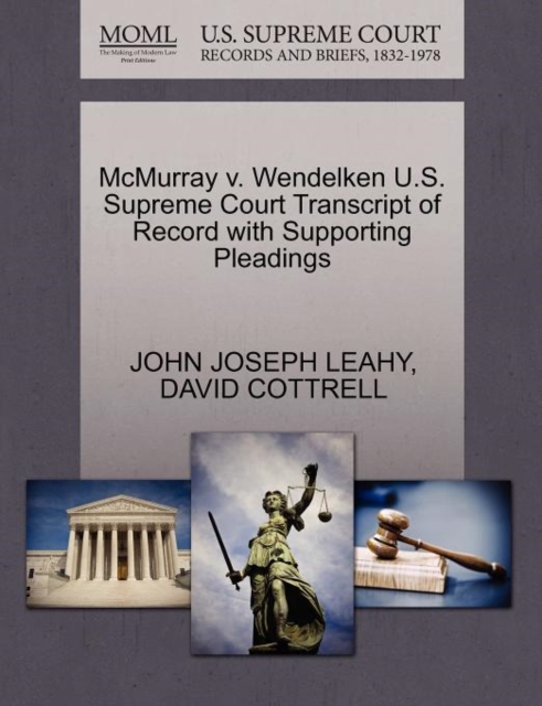 McMurray V. Wendelken U.S. Supreme Court Transcript of Record with Supporting Pleadings, Paperback / softback Book