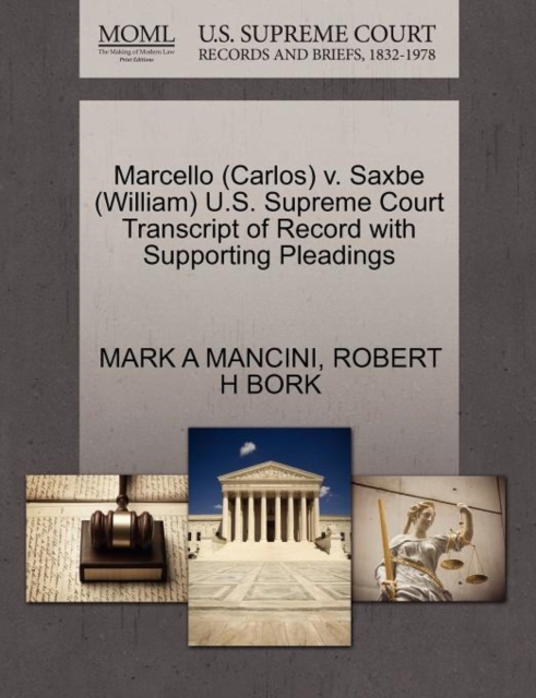 Marcello (Carlos) V. Saxbe (William) U.S. Supreme Court Transcript of Record with Supporting Pleadings, Paperback / softback Book