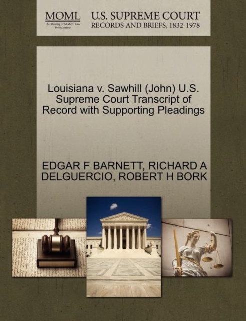 Louisiana V. Sawhill (John) U.S. Supreme Court Transcript of Record with Supporting Pleadings, Paperback / softback Book