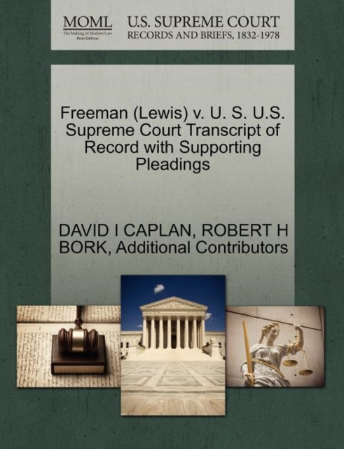 Freeman (Lewis) V. U. S. U.S. Supreme Court Transcript of Record with Supporting Pleadings, Paperback / softback Book