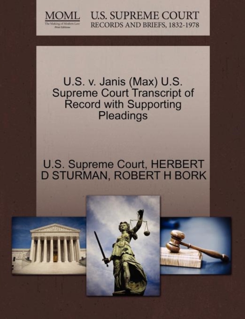 U.S. V. Janis (Max) U.S. Supreme Court Transcript of Record with Supporting Pleadings, Paperback / softback Book