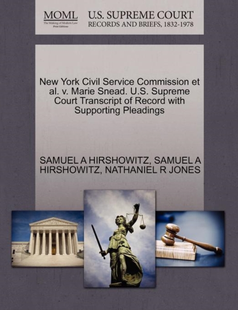 New York Civil Service Commission et al. V. Marie Snead. U.S. Supreme Court Transcript of Record with Supporting Pleadings, Paperback / softback Book