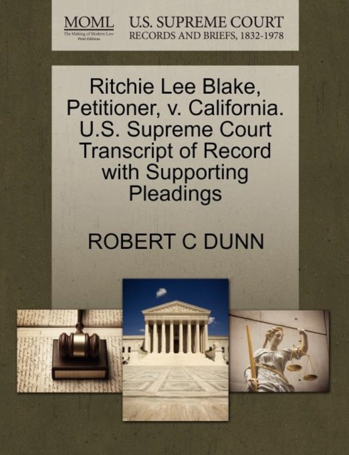 Gal Ritchie Blake Ritchie Lee Blake, Petitioner, V. California. U.S. Supreme Court ...