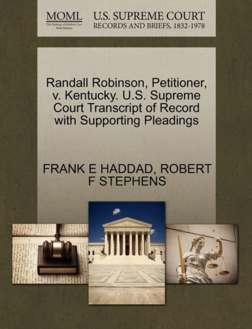 Randall Robinson, Petitioner, V. Kentucky. U.S. Supreme Court Transcript of Record with Supporting Pleadings, Paperback / softback Book