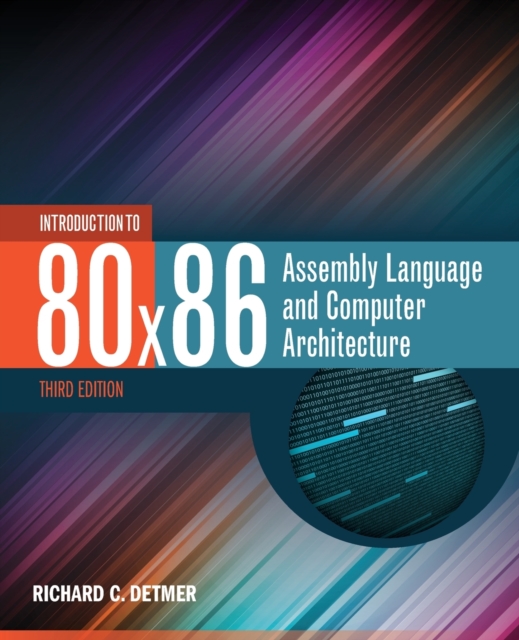 Introduction To 80X86 Assembly Language And Computer Architecture, Paperback / softback Book