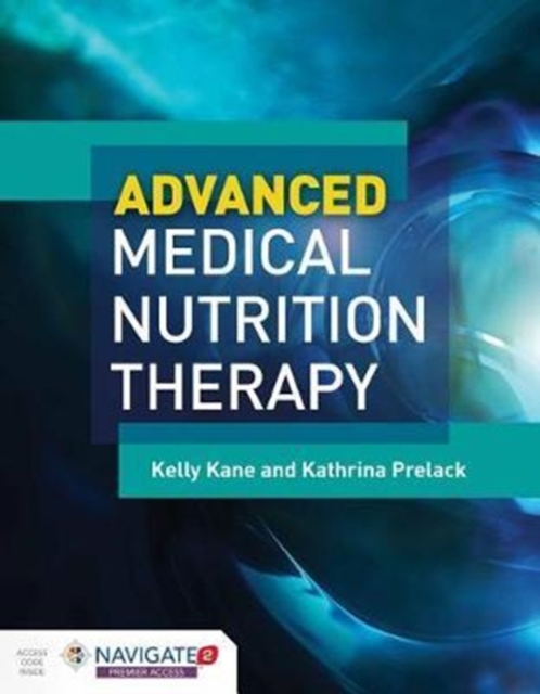 Advanced Medical Nutrition Therapy, Hardback Book
