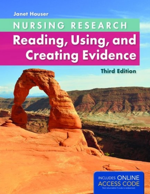 Nursing Research: Reading, Using and Creating Evidence, Paperback Book