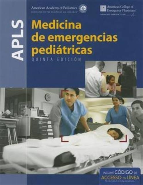 APLS Spanish: Medicina De Emergencies Pedi tricas, Paperback / softback Book