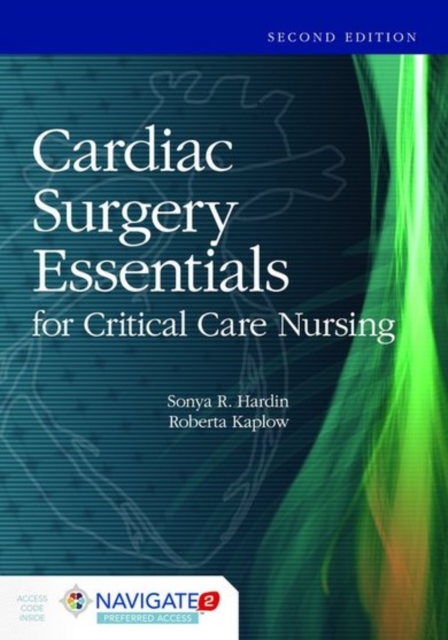 Cardiac Surgery Essentials For Critical Care Nursing, Hardback Book