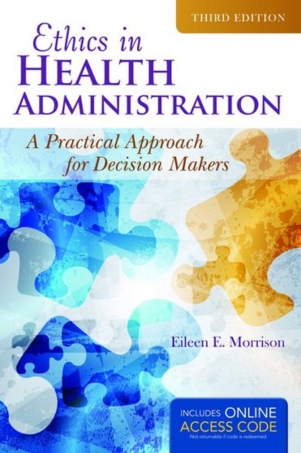 Ethics In Health Administration, Hardback Book