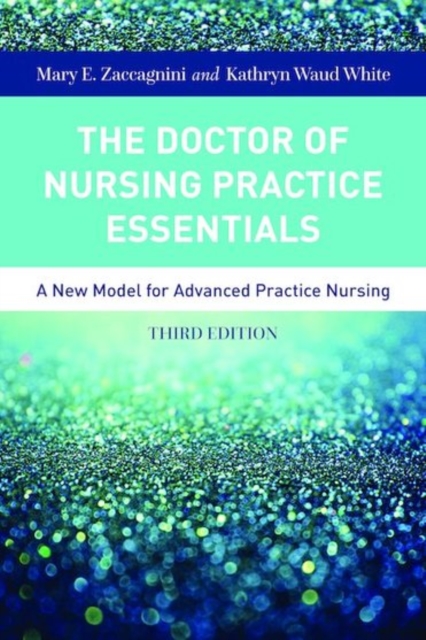 The Doctor Of Nursing Practice Essentials, Paperback / softback Book